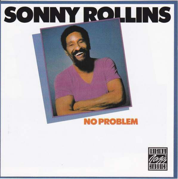 ROLLINS, SONNY  - NO PROBLEM