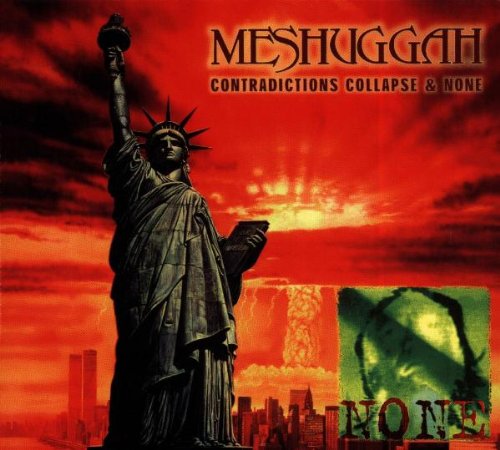 MESHUGGAH - CONTRADICTIONS/NONE