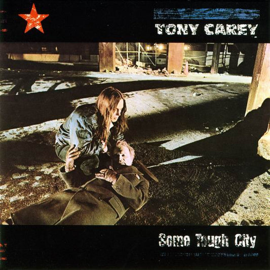 CAREY, TONY  - SOME TOUGH CITY