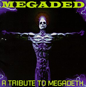 MEGADETH TRIBUTE - MEGADETH:TRIBUTE TO-MEGADEAD