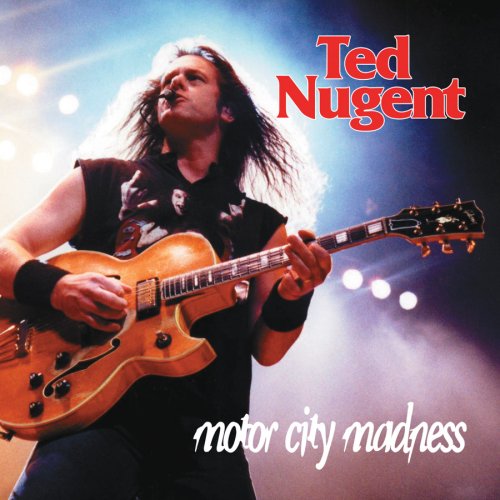 NUGENT, TED - MOTOR CITY MADNESS