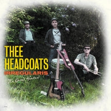 THEE HEADCOATS - IRREGULARIS: THE GREAT HIATUS [CD]