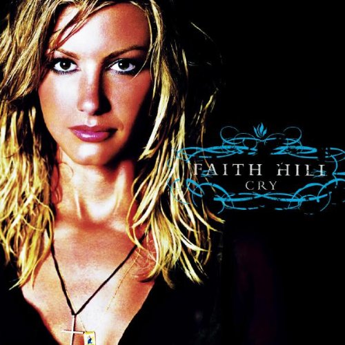 HILL, FAITH - CRY