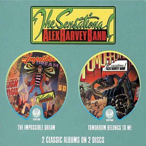 SENSATIONAL ALEX HARVEY BAND - THE IMPOSSIBLE DREAM/TOMOR