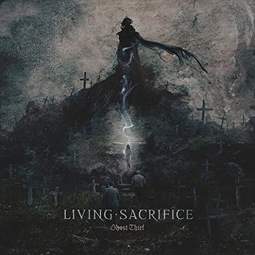 LIVING SACRIFICE  - GHOST THIEF