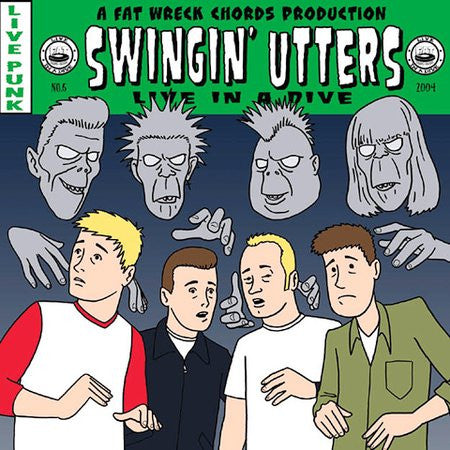 SWINGIN' UTTERS  - LIVE IN A DIVE