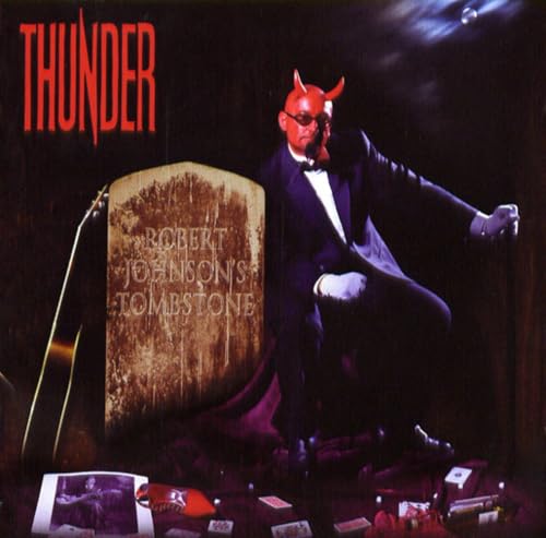 THUNDER - ROBERT JOHNSON'S TOMBSTONE