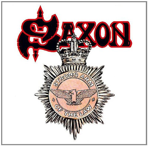 SAXON - STRONG ARM OF THE LAW