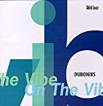 DUBONIKS - ON THE VIBE