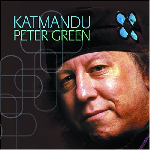 GREEN, PETER  - KATMANDU