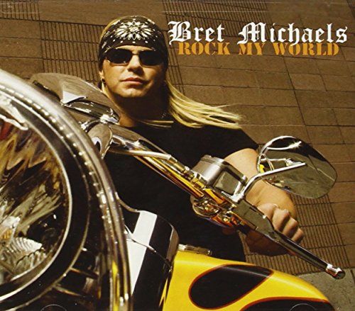 MICHAELS, BRET - ROCK MY WORLD