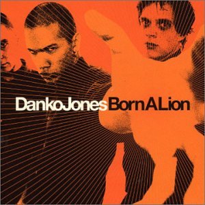 DANKO JONES - BORN A LION