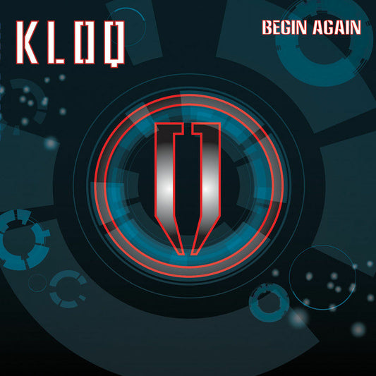 KLOQ  - BEGIN AGAIN
