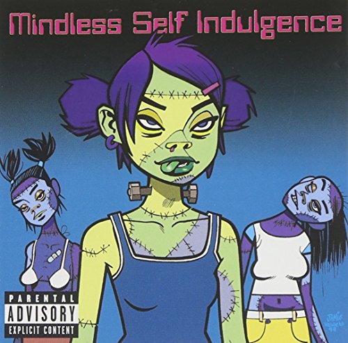 MINDLESS SELF INDULGENCE - FRANKENSTEIN GIRLS WILL SEEM..