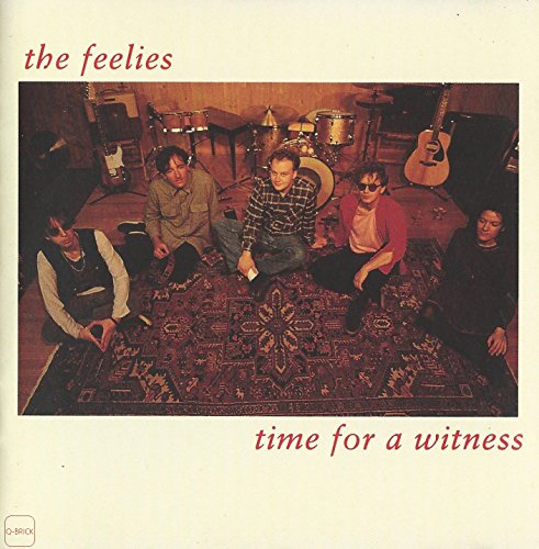 FEELIES  - TIME FOR A WITNESS