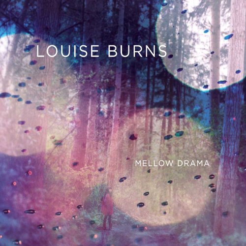 BURNS, LOUISE - MELLOW DRAMA