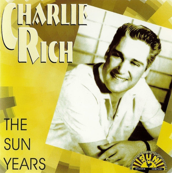 RICH, CHARLIE  - SUN YEARS