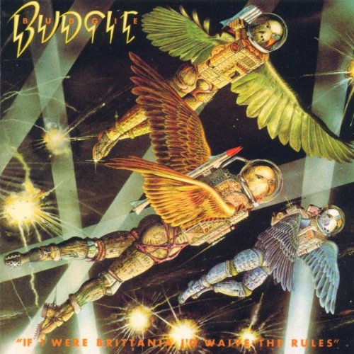 BUDGIE - IF I WERE BRITTANIA I D WAIVE