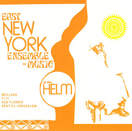 EAST NEW YORK ENSEMBLE DE MUSIC  - AT THE HELM