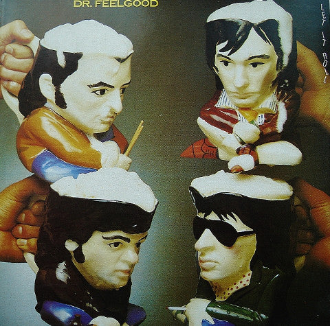 DR. FEELGOOD  - LET IT ROLL