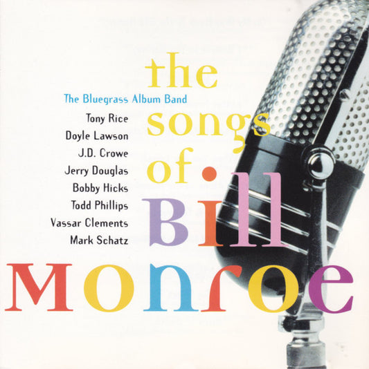 BLUEGRASS ALBUM BAND  - SONGS OF BILL MUNROE