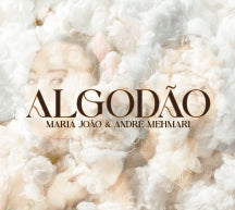 MARIA JOãO & ANDRé MEHMARI - ALGODãO [CD]
