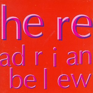 BELEW, ADRIAN - HERE