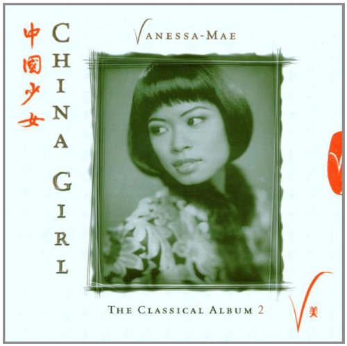 VANESSA-MAE - CLASSICAL ALBUM 2: CHINA GIRL