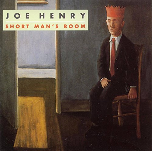 HENRY, JOE - SHORT MAN'S ROOM