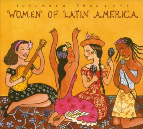 PUTUMAYO PRESENTS - WOMEN OF LATIN AMERICA