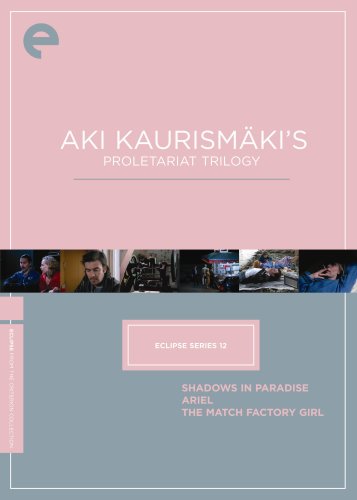 AKI KAURISMAKI'S PROLETARIAT TRILOGY: ECLIPSE SERIES 12 (SHADOWS IN PARADISE / ARIEL / THE MATCH FACTORY GIRL) (THE CRITERION COLLECTION)