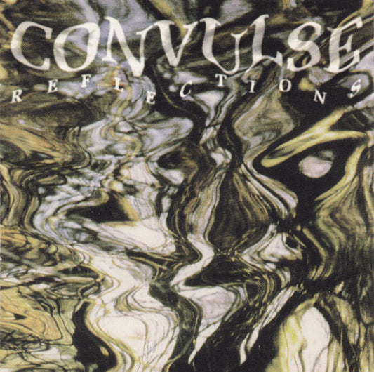 CONVULSE  - REFLECTIONS