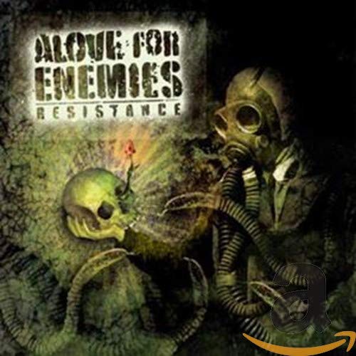 ALOVE FOR ENEMIES - RESISTANCE