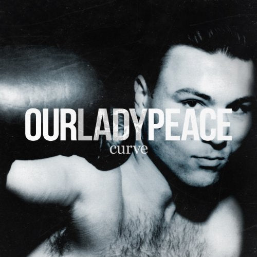 OUR LADY PEACE - CURVE