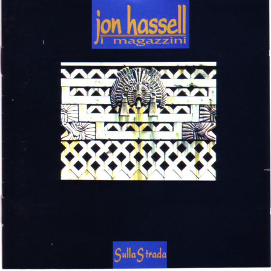 HASSELL, JON  - SULLA STRADA