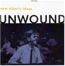 UNWOUND  - NEW PLASTIC IDEAS