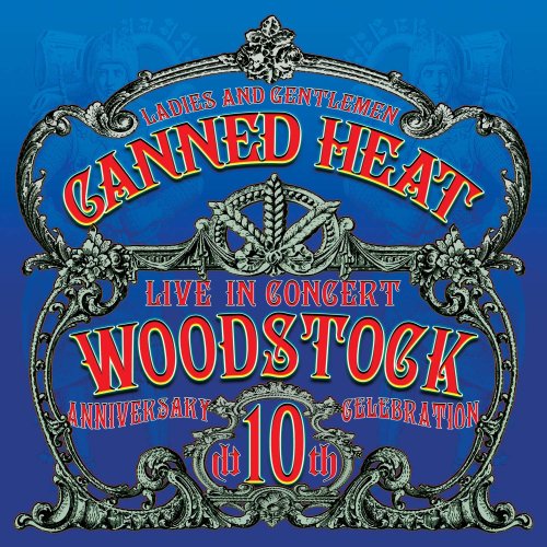 CANNED HEAT - LIVE IN CONCERT  WOODSTOCK