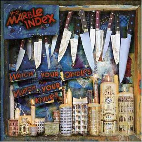 MARBLE INDEX - WATCH YOUR CANDLES, WATCH YOUR KNIVES