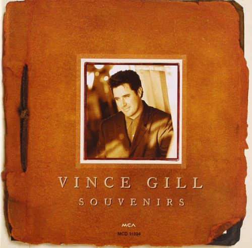 VINCE GILL - SOUVENIRS