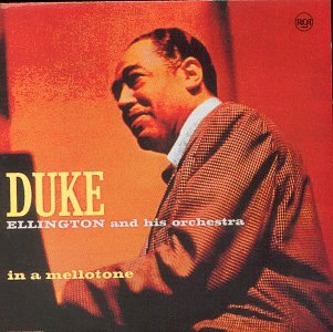 ELLINGTON, DUKE - IN A MELLOTONE