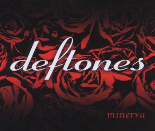 DEFTONES - MINERVA