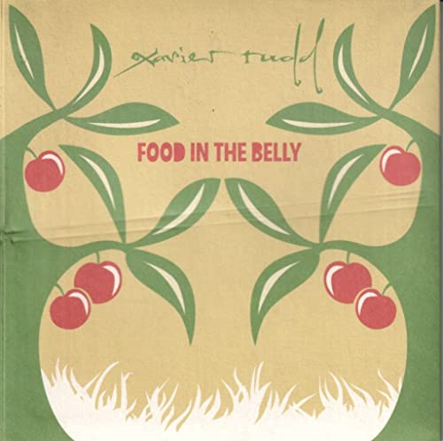 RUDD, XAVIER  - FOOD IN THE BELLY