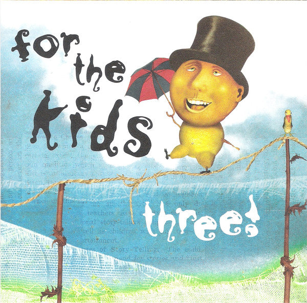 VARIOUS  - FOR THE KIDS THREE!