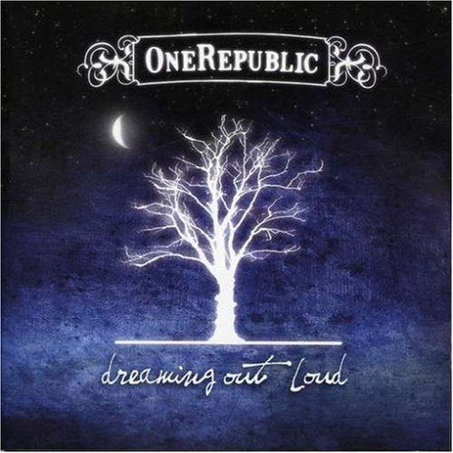 ONEREPUBLIC - DREAMING OUT LOUD