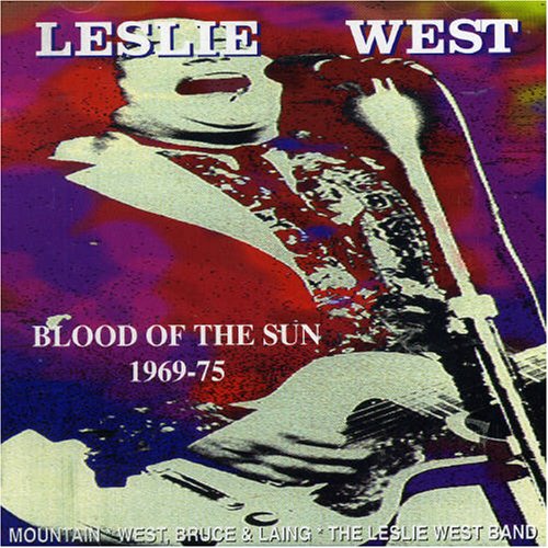 WEST, LESLIE - BLOOD OF THE SUN 1969-75