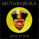 MUTABARUKA - MUTA IN DUB