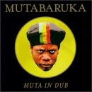 MUTABARUKA - MUTA IN DUB