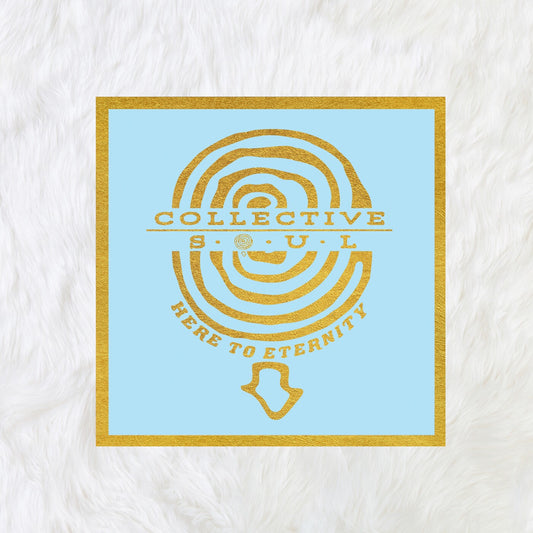 COLLECTIVE SOUL  - HERE TO ETERNITY