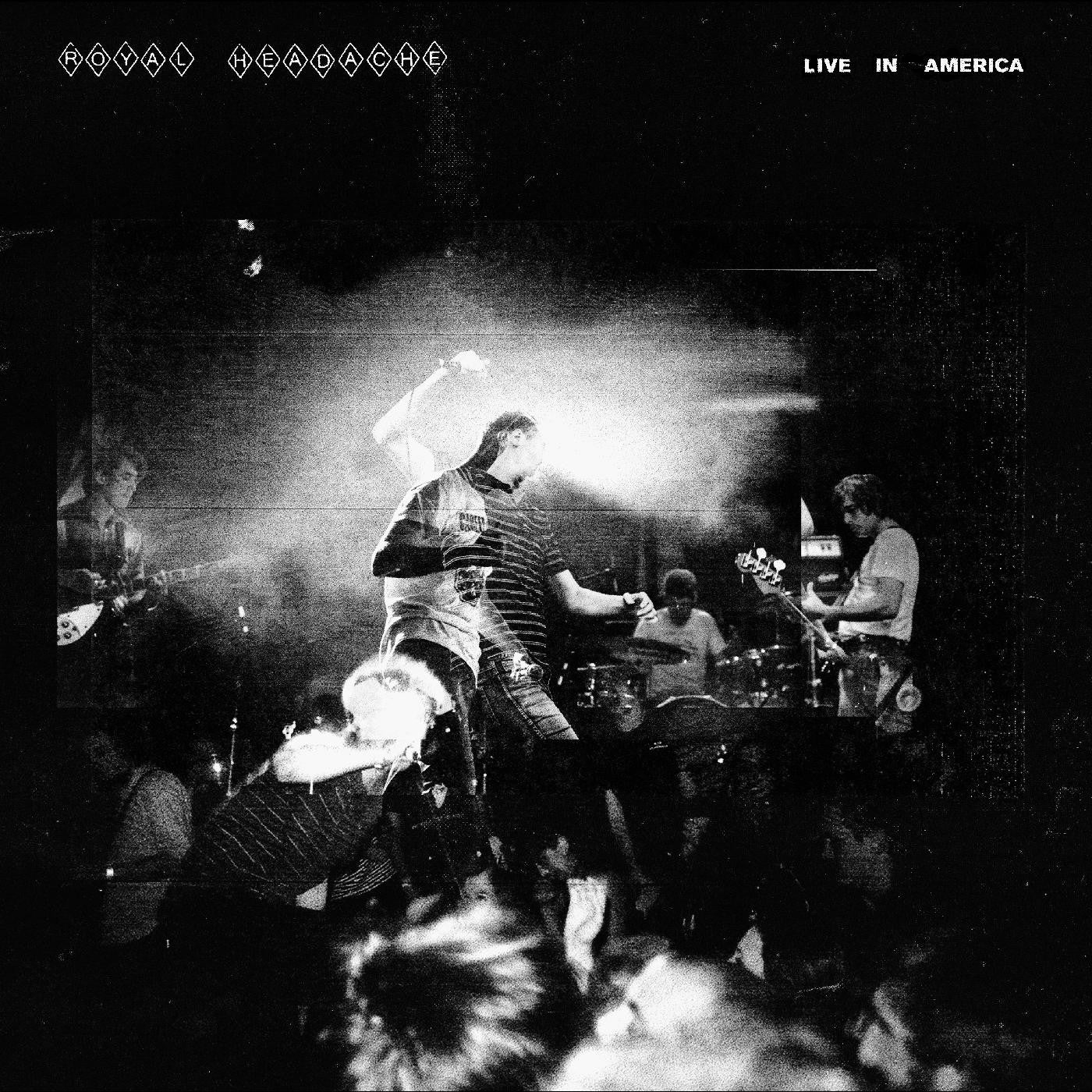 ROYAL HEADACHE - LIVE IN AMERICA