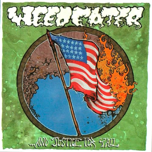 WEEDEATER - ...AND JUSTICE FOR Y'ALL (CD)